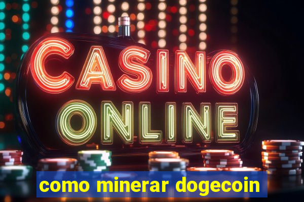 como minerar dogecoin